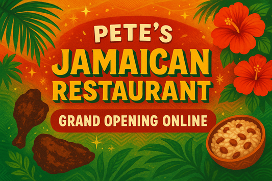 Taste the Island: Pete’s Jamaican Restaurant Now Open Online